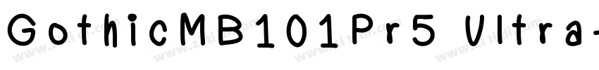 GothicMB101Pr5 Ultra字体转换